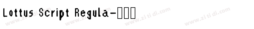 Lottus Script Regula字体转换